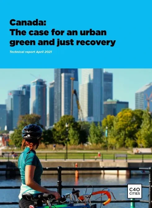Canada The case for an urban green and just recovery_C40 Cities.JPG